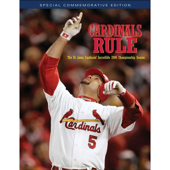 Cardinals Rule : The St. Louis Cardinals' Incredible 2006 Championship Season (Paperback)