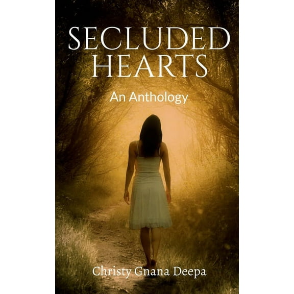 Secluded Hearts: An Anthology, (Paperback)