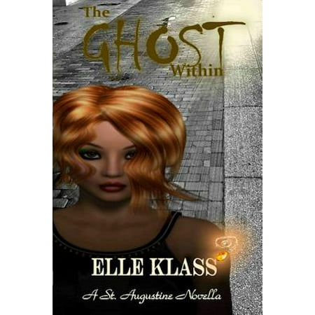 The Ghost Within : A St. Augustine Novella