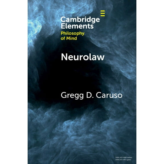Elements in Philosophy of Mind Neurolaw, (Paperback)