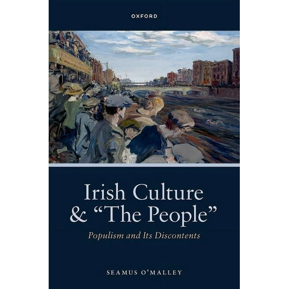 Irish Culture and "The People": Populism and Its Discontents, (Hardcover)