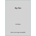 thumbnail image 1 of Pre-Owned Big Man (Paperback) 0380711230 9780380711239, 1 of 1