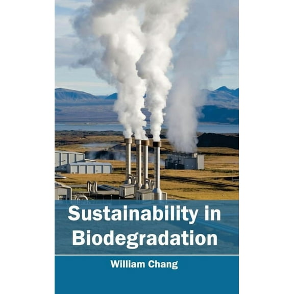 Sustainability in Biodegradation, (Hardcover)