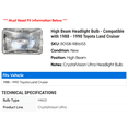 thumbnail image 2 of High Beam Headlight Bulb - Compatible with 1988 - 1990 Toyota Land Cruiser 1989, 2 of 2
