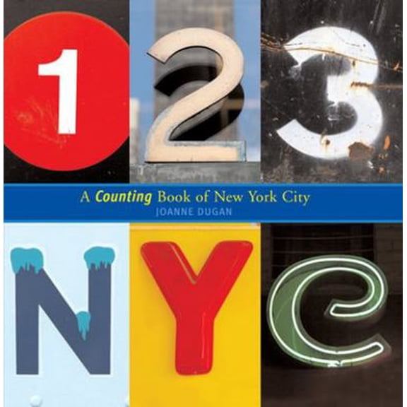 Pre-Owned 123 NYC: A Counting Book of New York City (Hardcover) 081091381X 9780810913813