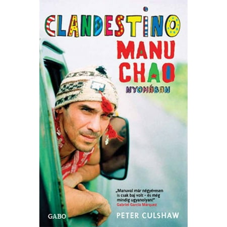 Clandestino - Manu Chao nyomában - eBook
