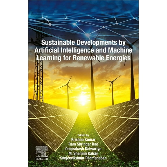 Sustainable Developments by Artificial Intelligence and Machine Learning for Renewable Energies, (Paperback)