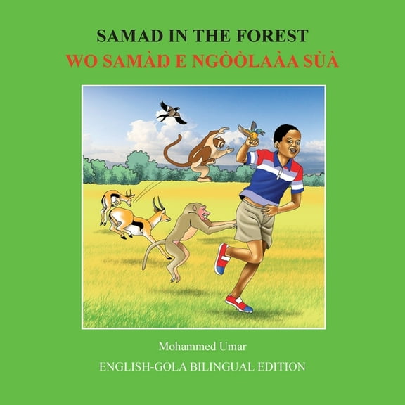 Samad in the Forest: English - Gola Bilingual Edition, (Paperback)