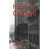 Here, In Chicago (Paperback)
