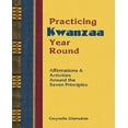 thumbnail image 1 of Pratiquer Kwanzaa Toute l'Année: Affirmations et Activités Autour des Sept Principex, 1 of 3