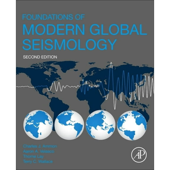 Foundations of Modern Global Seismology, (Paperback)