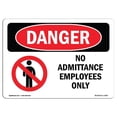 thumbnail image 1 of SignMission OS-DS-A-1218-L-1463 12 x 18 in. OSHA Danger Sign - No Admittance Employees Only, 1 of 1