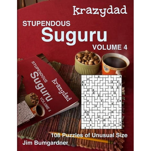 Krazydad Stupendous Suguru: Krazydad Stupendous Suguru Volume 4: 108 Puzzles of Unusual Size (Paperback)
