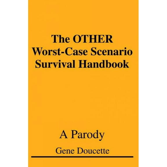 The OTHER Worst-Case Scenario Survival Handbook (Paperback)