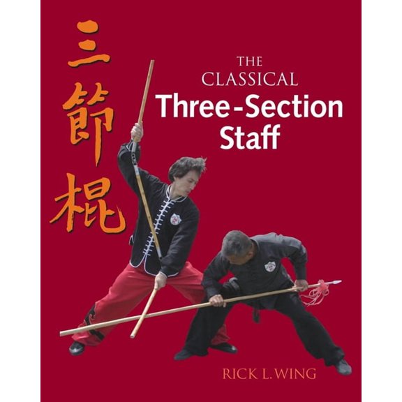 The Classical Three-Section Staff (Paperback)