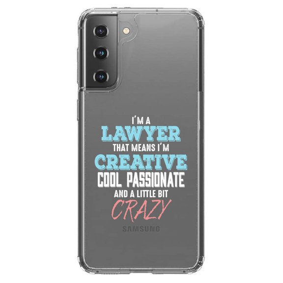 DistinctInk Clear Shockproof Hybrid Case for Galaxy S21+ PLUS 5G (6.7" Screen) - TPU Bumper Acrylic Back Tempered Glass Screen Protector - I'm a Lawyer Creative Cool Passionate Crazy