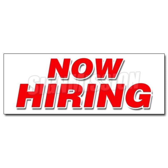 SignMission D-36 Now Hiring 36 in. Now Hiring Decal Sticker - Apply Inside Hiring