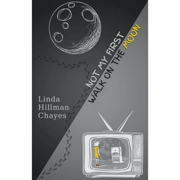 Not My First Walk on the Moon, (Paperback)
