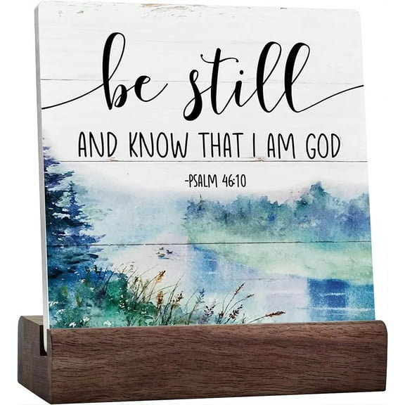 Ceramic Sign 4x4 Inch Psalm Be Still And Know That I Am God Plaque Sign with Wood Stand Decor Tabletop Religious Wood Plaque Shelf Table Decoration Farmhouse Decor Christian Home Office Decor