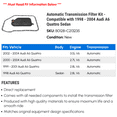 thumbnail image 2 of Automatic Transmission Filter Kit - Compatible with 1998 - 2004 Audi A6 Quattro Sedan 1999 2000 2001 2002 2003, 2 of 2