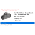 thumbnail image 2 of Rear Wheel Cylinder - Compatible with 1994 - 1999 Dodge Ram 1500 1995 1996 1997 1998, 2 of 2
