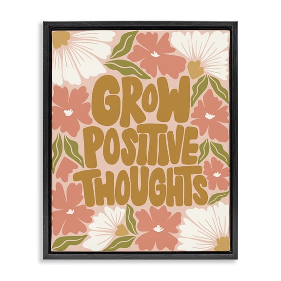 Stupell Industries Grow Positive Thoughts Plants & Flowers Painting Black Floater Framed Canvas Art Print Wall Art, 17 x 21