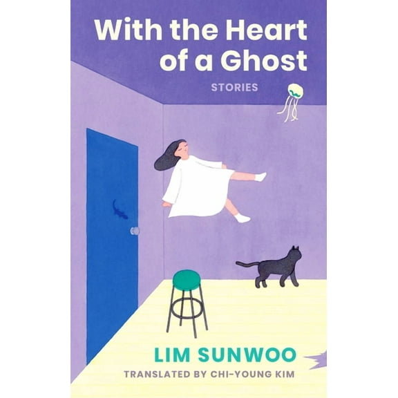 With the Heart of a Ghost: Stories, (Hardcover)