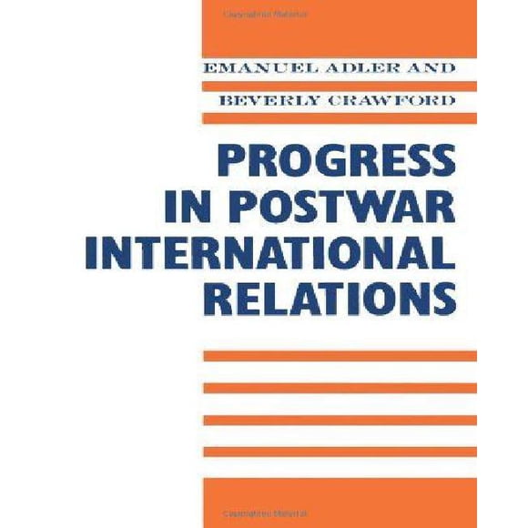 Progress in Post-War International Relations