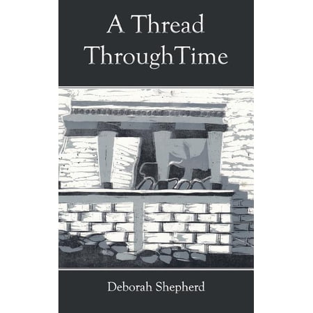 A Thread Through Time (Paperback)