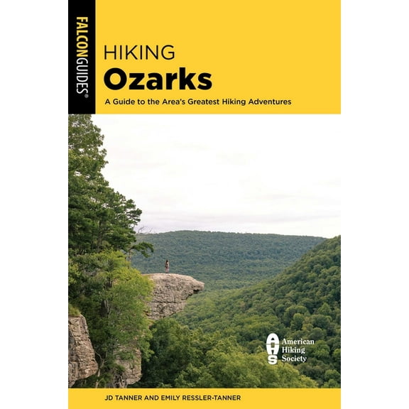 Hiking Ozarks: A Guide to the Area's Greatest Hiking Adventures, (Paperback)