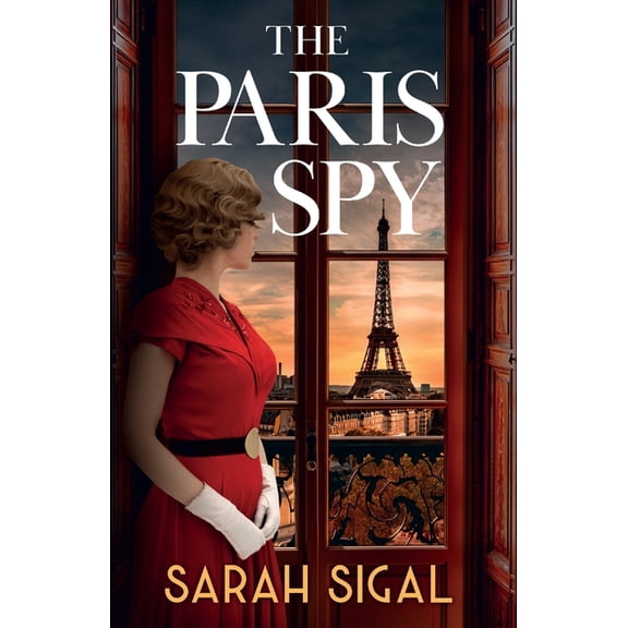 The Paris Spy: an utterly unputdownable and breathtaking historical novel, (Paperback)