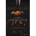 thumbnail image 1 of Pre-Owned My Life as a Prosecutor (Paperback) 1645403351 9781645403357, 1 of 1