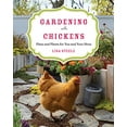 thumbnail image 1 of Pre-Owned Gardening with Chickens: Plans and Plants for You and Your Hens (Paperback) 0760350477 9780760350478, 1 of 1
