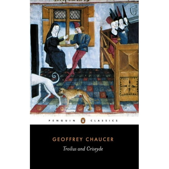 Penguin Classics Troilus and Criseyde, (Paperback)