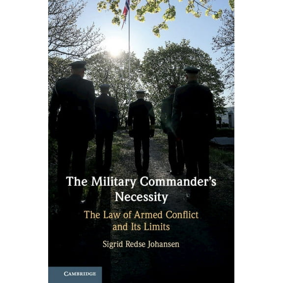 The Military Commander's Necessity, (Hardcover)