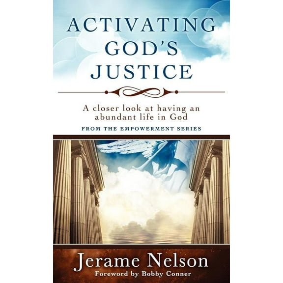 Activating God's Justice: A closer look at having an abundant life in God, (Paperback)