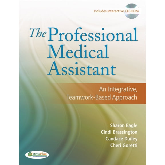 Pre-Owned The Professional Medical Assistant: An Integrative, Teamwork-Based Approach (Text with CD-Rom) [With CDROM] (Hardcover) 0803616686 9780803616684