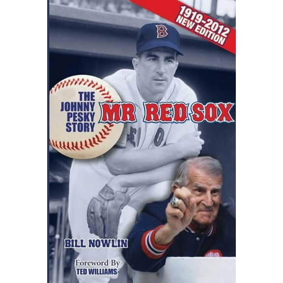 Mr. Red Sox: The Johnny Pesky Story (Paperback) by Bill Nowlin