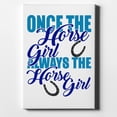 thumbnail image 1 of Once The Horse Girl Always The Horse Girl - 8" x 10" - Decorative Canvas Wall Art - White Edge - 5/8" Gallery Wrapped, 1 of 2