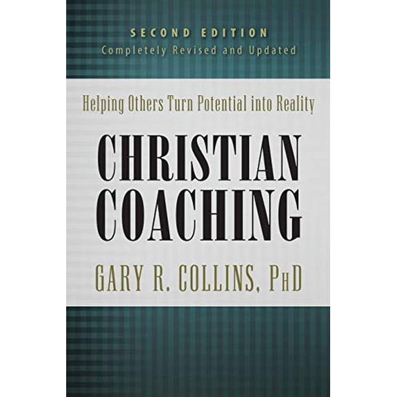 Pre-Owned Christian Coaching, Second Edition: Helping Others Turn Potential into Reality, 9781600063619, 1600063616, Hardcover, Updated edition