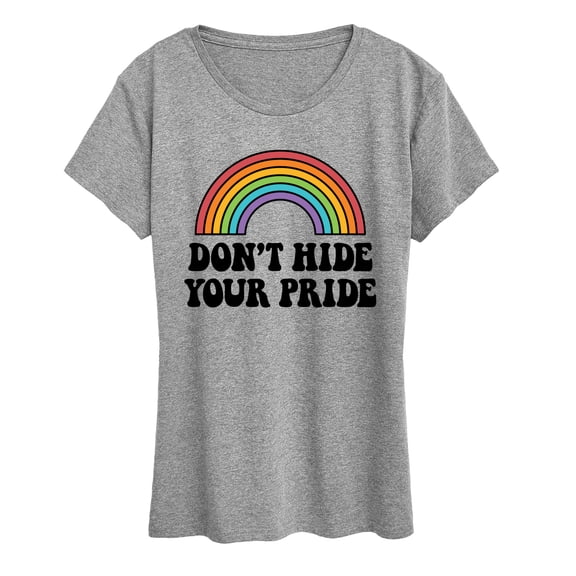 Instant Message - Don't Hide Your Pride - Women's Short Sleeve Graphic T-Shirt