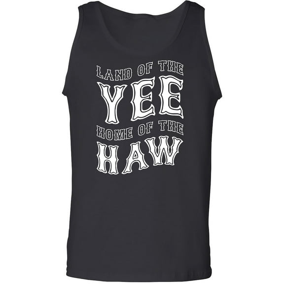 Land Of The Yee Home Of The Haw Adult Tank Top
