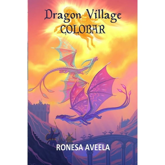 Dragon Village Colobar, (Paperback)