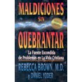 thumbnail image 3 of Maldiciones Sin Quebrantar/Unbroken Curses By Brown, Rebecca, 3 of 3