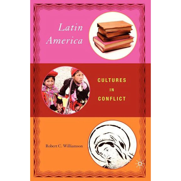 Latin America: Cultures in Conflict, (Paperback)