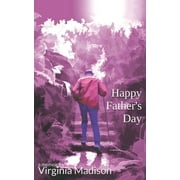 Happy Father's Day : a promise made and a gift received (Paperback)