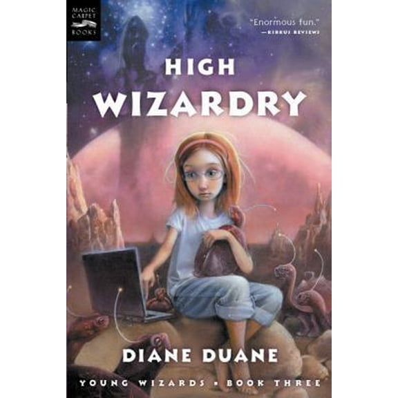 Pre-Owned High Wizardry: The Third Book in the Young Wizards Series (Paperback) 0152162445 9780152162443