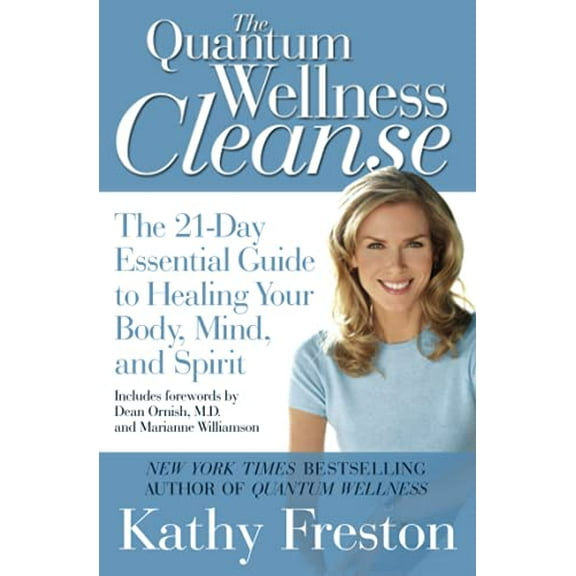 Pre-Owned Quantum Wellness Cleanse: The 21-Day Essential Guide to Healing Your Mind, Body and Spirit (Paperback) 1602860912 9781602860919