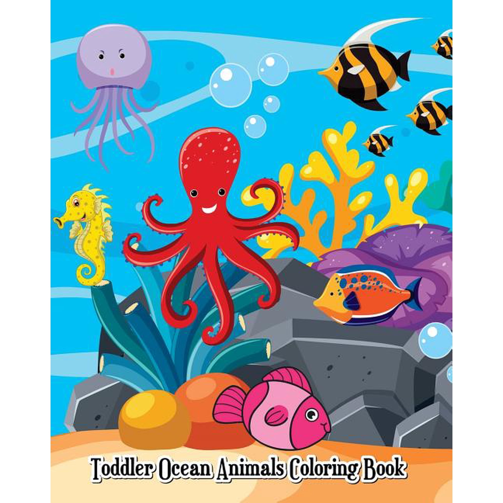 Toddler Ocean Animals Coloring Book: Wild Ocean Sea Animal Life Under the Sea Activity (Jumbo Coloring Book), (Paperback)