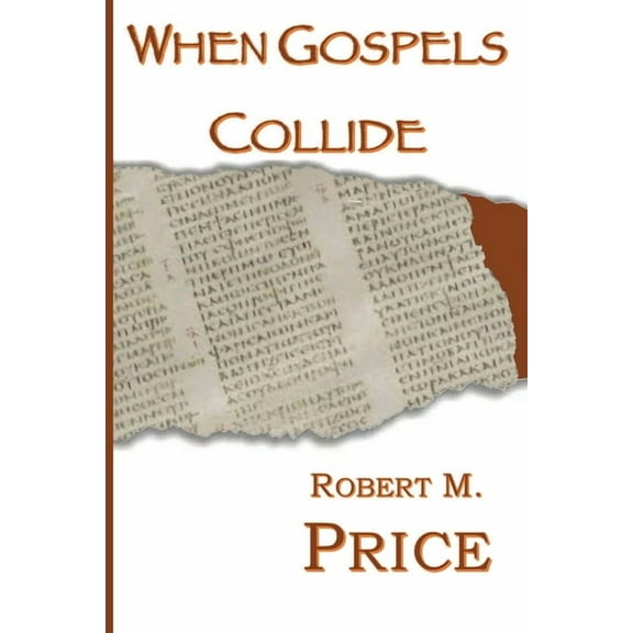 When Gospels Collide, (Paperback)